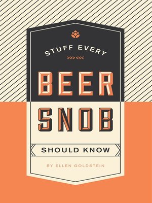 cover image of Stuff Every Beer Snob Should Know